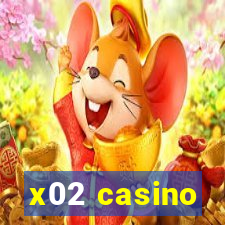 x02 casino